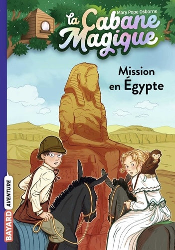 LA CABANE MAGIQUE, TOME 46 - MISSION EN EGYPTE