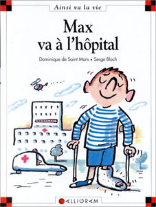 Ainsi va la vie (Bloch) -10- Max va à l'hôpital