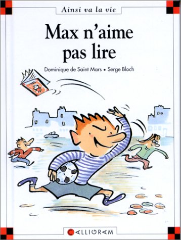 Ainsi va la vie (Bloch) -2- Max n'aime pas lire