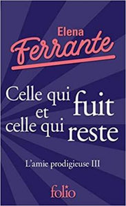 L'AMIE PRODIGIEUSE, III : CELLE QUI FUIT ET CELLE QUI RESTE - EPOQUE INTERMEDIAIRE