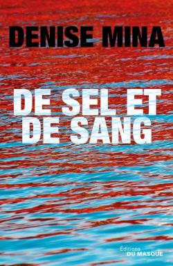 DE SEL ET DE SANG
