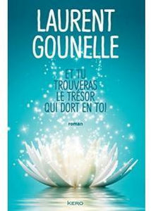 ET TU TROUVERAS LE TRESOR QUI DORT EN TOI