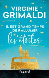 IL EST GRAND TEMPS DE RALLUMER LES ETOILES