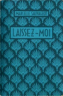 LAISSEZ MOI - COMMENTAIRE