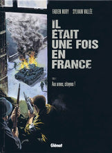 Charger l&#39;image dans la galerie, IL ETAIT UNE FOIS EN FRANCE - TOME 04 - AUX ARMES, CITOYENS !
