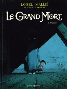 LE GRAND MORT - TOME 03 - BLANCHE