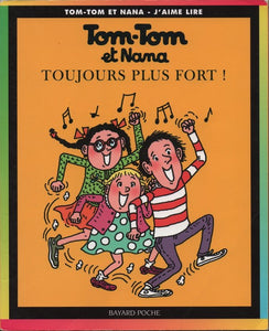 Tom-Tom et Nana -29- Toujours plus fort !