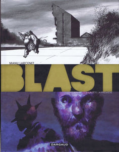 BLAST - TOME 3 - TETE LA PREMIERE (LA)