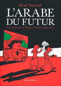 L' ARABE DU FUTUR - VOLUME 1 -