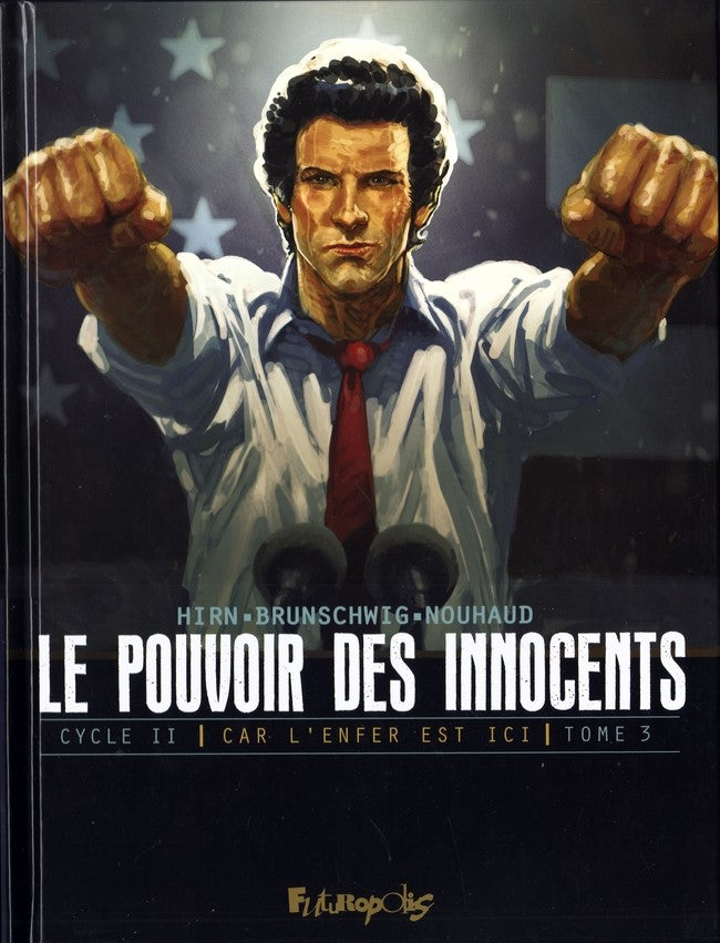 LE POUVOIR DES INNOCENTS, CYCLE II TOME 3