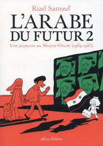 L' ARABE DU FUTUR - VOLUME 2 -