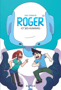 Roger et ses humains -1- Tome 1