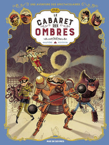 Spectaculaires (Une aventure des) -1- Le Cabaret des Ombres