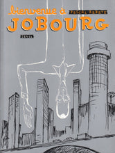 Charger l&#39;image dans la galerie, BIENVENUE A JOBOURG
