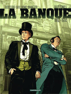 LA BANQUE - BANQUE (LA) - TOME 5 - 1882-1914 - TROISIEME GENERATION