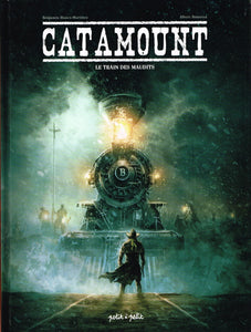 CATAMOUNT - T02 - CATAMOUNT-LE TRAIN DES MAUDITS