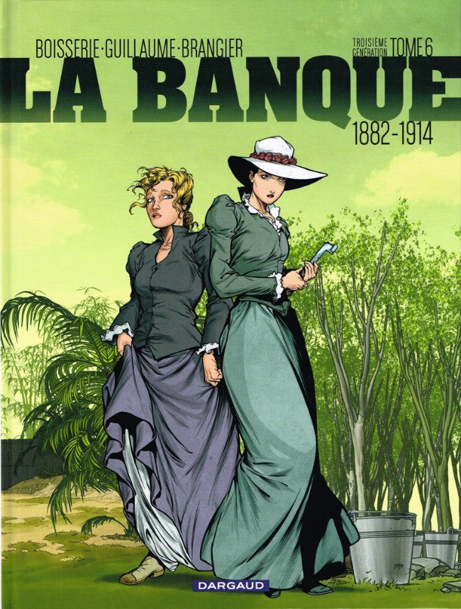 LA BANQUE - BANQUE (LA) - TOME 6 - 1882-1914 - TROISIEME GENERATION