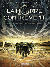 Charger l'image dans la galerie, LA HORDE DU CONTREVENT T01. LE COSMOS EST MON CAMPEMENT
