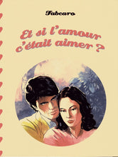 Charger l&#39;image dans la galerie, ET SI L&#39;AMOUR C&#39;ETAIT AIMER ?
