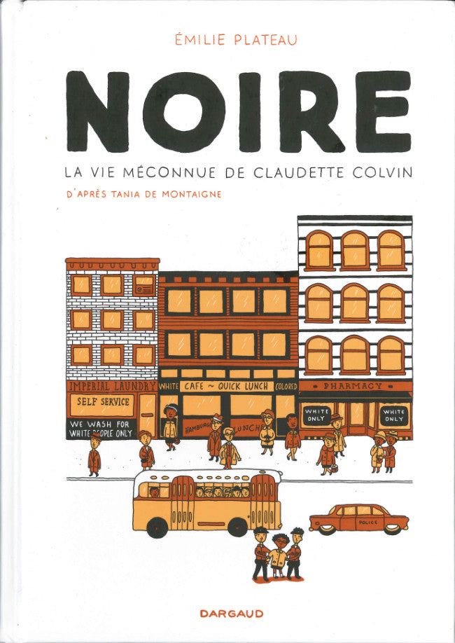 NOIRE VIE MECONNUE DE CLAUDETTE COLVIN