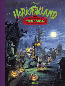 Mickey (collection Disney / Glénat) -8- Horrifikland - Une terrifiante aventure de Mickey Mouse