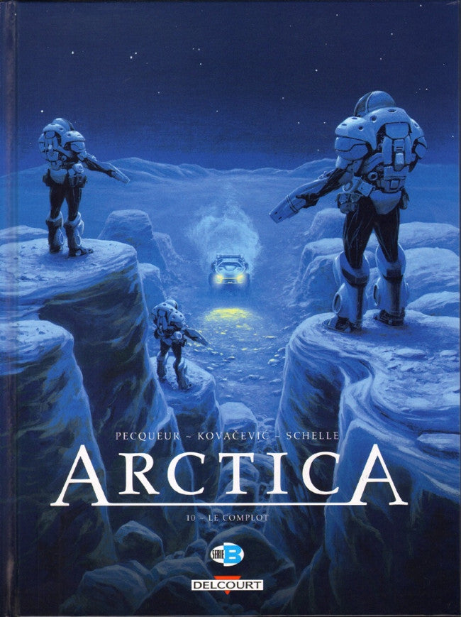 ARCTICA T10. LE COMPLOT