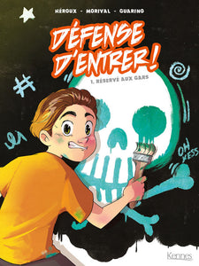 Défense d'entrer ! -1- Réservé aux gars