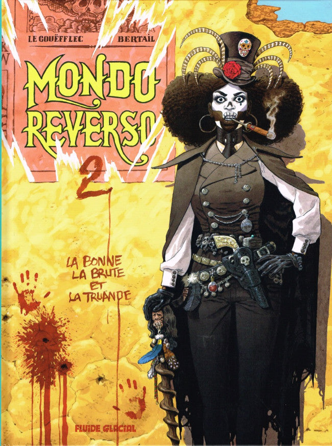 MONDO REVERSO - T2 - LA BONNE, LA BRUTE ET LA TRUANDE
