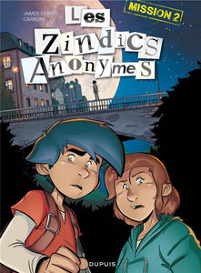Les zindics Anonymes -2- Mission 2