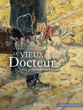 Charger l&#39;image dans la galerie, LE VIEUX DOCTEUR A. T. STILL, PIONNIER DE L&#39;OSTEOPATHIE
