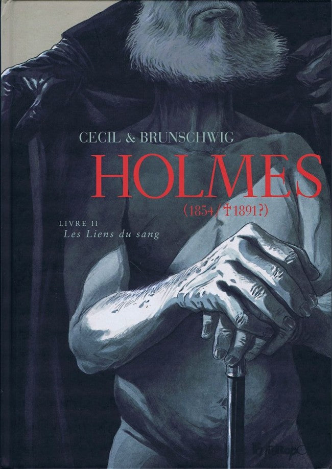 HOLMES (TOME 2-LES LIENS DU SANG) - (1854/ 1891 ?)