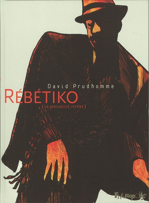 REBETIKO - (LA MAUVAISE HERBE)