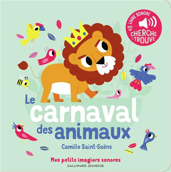 LE CARNAVAL DES ANIMAUX - DES SONS A ECOUTER, DES IMAGES A REGARDER