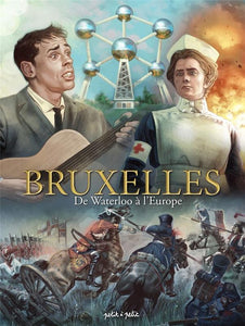 BRUXELLES T3, DE WATERLOO A L'EUROPE
