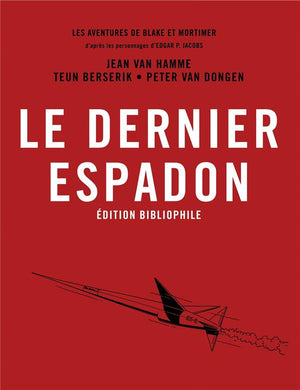 BLAKE & MORTIMER - TOME 28 - LE DERNIER ESPADON / EDITION SPECIALE, BIBLIOPHILE