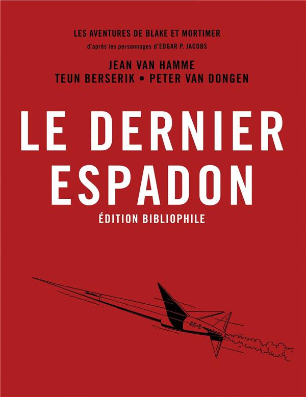 BLAKE & MORTIMER - TOME 28 - LE DERNIER ESPADON / EDITION SPECIALE, BIBLIOPHILE