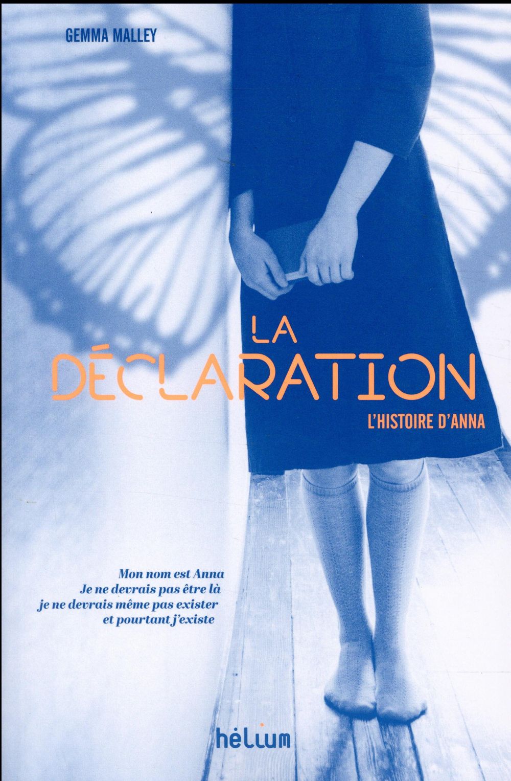 LA DECLARATION - L'HISTOIRE D'ANNA