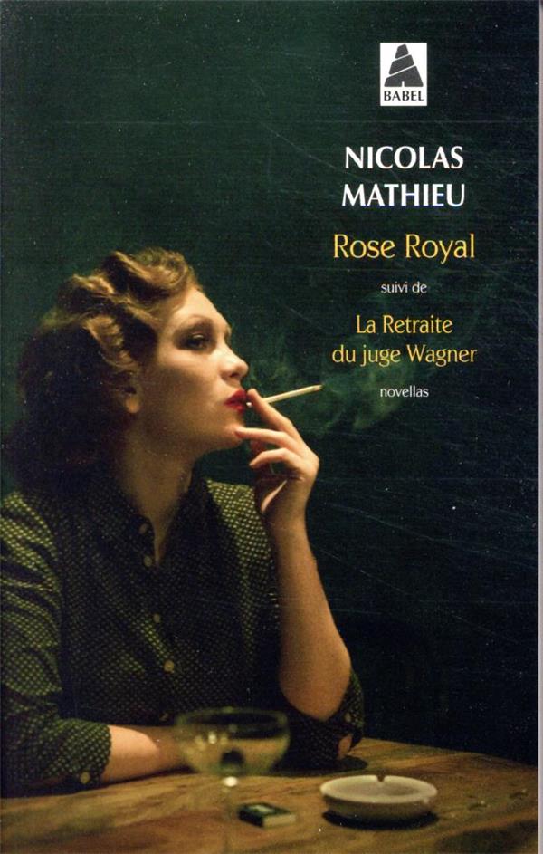 ROSE ROYAL - SUIVI DE LA RETRAITE DU JUGE WAGNER
