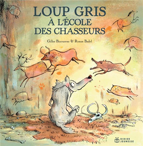 LOUP GRIS - T08 - LOUP GRIS A L'ECOLE DES CHASSEURS