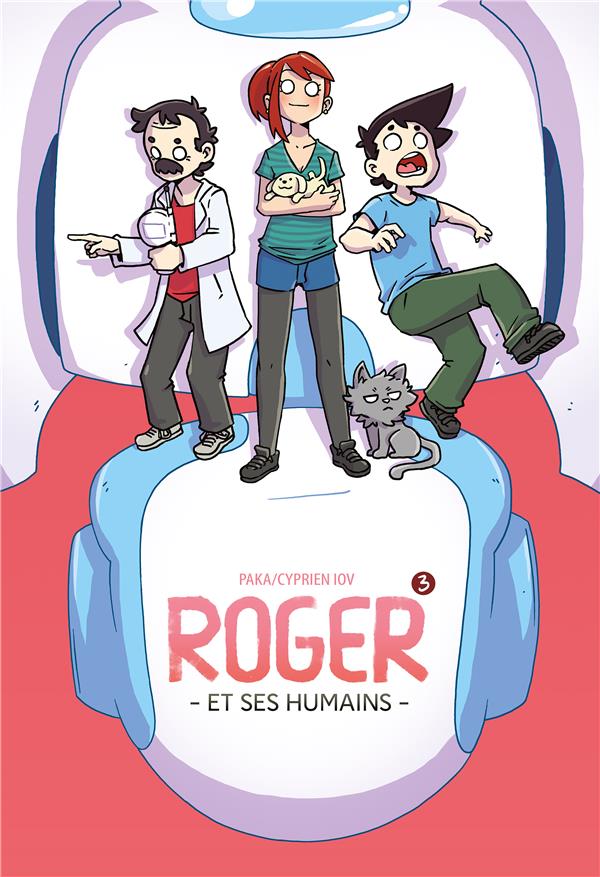 ROGER ET SES HUMAINS - TOME 3