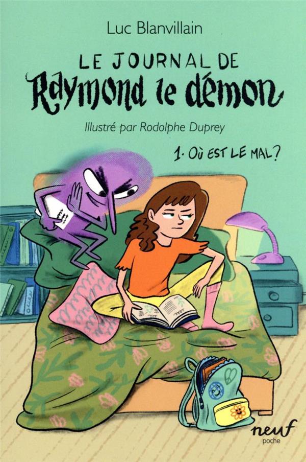 LE JOURNAL DE RAYMOND LE DEMON - TOME 1 - OU EST LE MAL ?