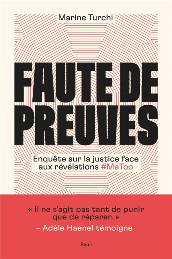 FAUTE DE PREUVES - ENQUETE SUR LA JUSTICE FACE AUX REVELATIONS #METOO