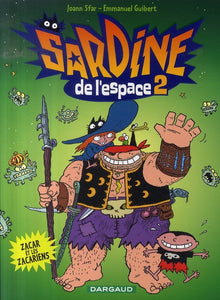 SARDINE DE L'ESPACE - TOME 2 - ZACAR ET LES ZACARIENS
