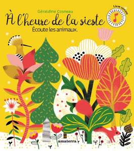 A L'HEURE DE LA SIESTE, ECOUTE LES ANIMAUX