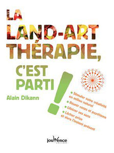 LA LAND-ART THERAPIE, C'EST PARTI !