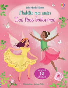 J'HABILLE MES AMIES - LES FEES BALLERINES