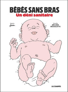BEBES SANS BRAS - UN DENI SANITAIRE