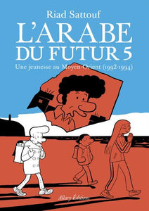 L' ARABE DU FUTUR - VOLUME 5