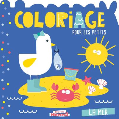 MON P'TIT HEMMA COLORIAGE POUR LES PETITS - LA MER