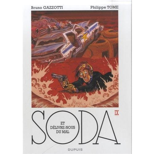 SODA - TOME 9 - ET DELIVRE-NOUS DU MAL (REEDITION)
